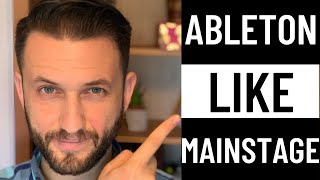 Using Ableton Like Mainstage