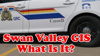 Swan Valley GIS Unit - What is it?