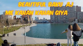 Today update Azerbaijan/ Baku settlement/ Azan travel/