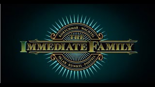 The Immediate Family - EPK