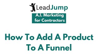 How To Add a Product to a Funnel or Website in LeadJump