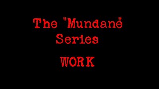 The "Mundane" Series 01 WORK (超地味動画）