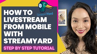 Livestream Tutorial: How  to use StreamYard to livestream from a mobile device