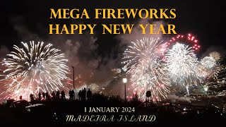 MEGA FIREWORKS AT THE MADEIRA ISLAND | HAPPY NEW YEAR 2024