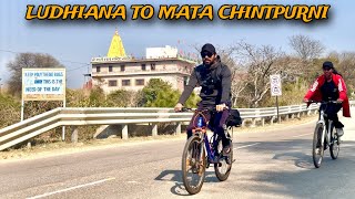 Ludhiana to Mata Chintpurni by Bicycle | Cycling Adventure through Scenic Punjab | Travel Vlog