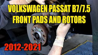 2012-2021 VW Passat B7 / B7.5 Front Brake Pads / Rotor Replacement DIY (SAVE $$$)