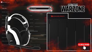 Updated Call of Duty: Warzone ASTRO EQ & Audio Preset Settings! + Dolby Atoms Access