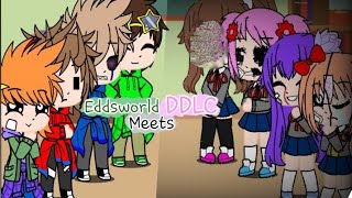 Eddsworld Meet's Doki Doki Litareture Club! (Gacha Club)