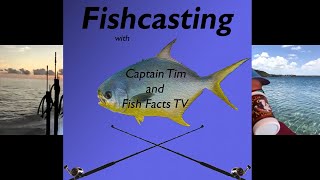 Fishcasting the Podcast: Episode 6: How to Catch Baitfish, Snook & Ladyfish