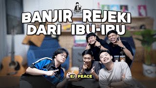 CHAMBER TALKS: EJ PEACE, DAPET REJEKI KARENA IBU-IBU MANDI LUMPUR!