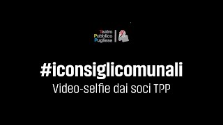 #iconsiglicomunali - Video-selfie dai comuni soci TPP: Nardò