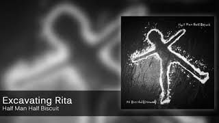 Half Man Half Biscuit - Excavating Rita [Official Audio]