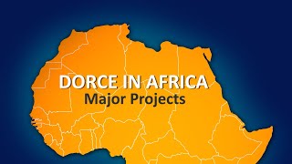 Dorce in Africa - Major Projects