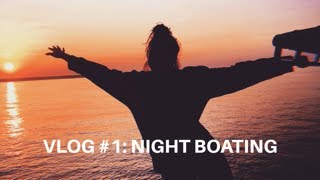 VLOG: chatham night boating