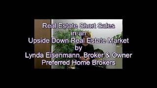 Southern Cal Short Sale Video for an Upside Down Market.avi