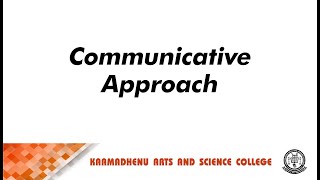 Communicative Approach | Ms S Rekha Assistant Professor | Department of English