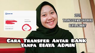 CARA TRANSFER BEDA BANK TANPA BIAYA ADMIN - GAMPANG BANGET !!!