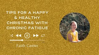 Tips For A Healthy & Happy Christmas With Chronic Fatigue