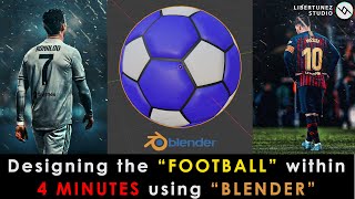 Designing the FOOTBALL within 4 minutes using Blender | 3D animation software | Libertunez Studio