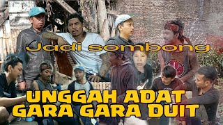 Film sunda lucu pisan "UNGGAH ADAT GARA GARA DUIT - SOMBONG NU BALIK TI KOTA (GULUDUG TV)