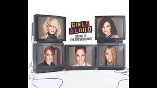 Girls Aloud - Sound Of The Underground (Single Mix Edit)