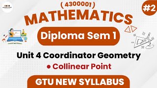 Collinear Point IMP Topic | Ch-4 Coordinator Geometry | Part 2 | Mathematics | GTU Diploma 2024