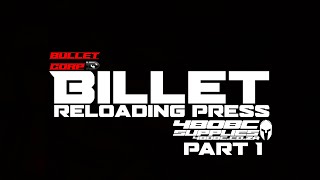 The first look at the Bullet Corp Billet Reloading Press.