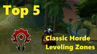 Top 5   Classic Horde Leveling Zones