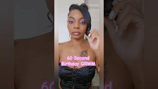 60 Second Birthday GRWM 🎂 #grwm #browngirl