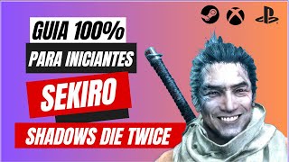 Sekiro Shadows Die Twice : Guia Completo, Farm, Dicas, Missões, Bosses Secretos, DESCOMPLICANDO #02