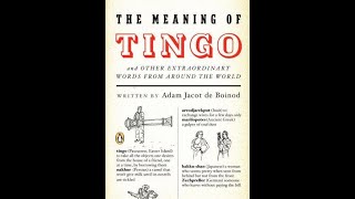 The Meaning of Tingo by Adam Jacot de Boinod (Video Book)