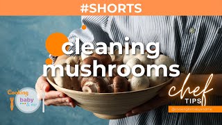 Cleaning Mushrooms | Chef Anthony Bonett | Chef Tips #shorts