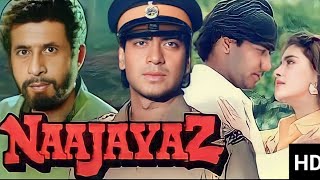 Naajayaz Full Hindi Movie |1080p| Ajay Devgan |Juhi Chawla | Naseeruddin shah| Hindi Facts & Review