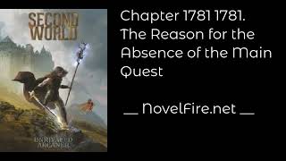 SECOND WORLD - CHAPTER 1781 1781. THE REASON FOR THE ABSENCE OF THE MAIN QUEST Audiobook -...