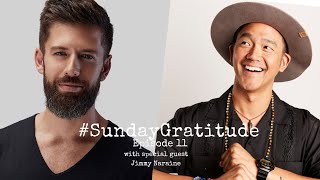 #SundayGratitude Episode 11 with Jimmy Naraine