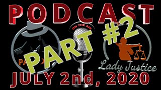 PART 2 - Podcast #8 - Paladin and Lady Justice