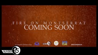 Fire On Montserrat Trailer #1 [Number15 Video]