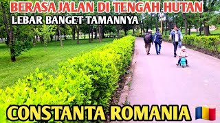 LEBARNYA TAMAN TENGAH KOTA CONSTANTA ROMANIA 🇹🇩