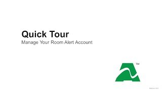 Quick Tour: Manage Your RoomAlert.com Account