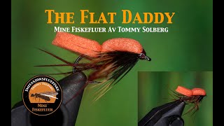 The Flat Daddy. Mine fiskefluer og imitasjonsfluefiske. Her binder jeg et nytt mønster for 2025