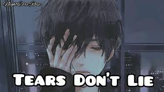 Nightcore - Tears Don't Lie (Lyrics)