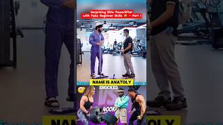 Surprising Elite powerlifting with fake beginner skills #anatoly #shorts #youtubeshorts #viralvideo