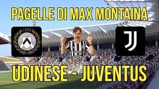 UDINESE   JUVENTUS  PAGELLE   DI MAX MONTAINA