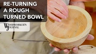 How to Turn a Rough Turned Bowl After Drying | Woodturning