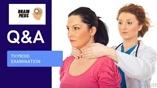 IMPORTANT Q & A THYROID EXAMINATION IN MEDICINE  IN 3 MINUTES