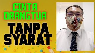 CINTA ORANGTUA TANPA SYARAT