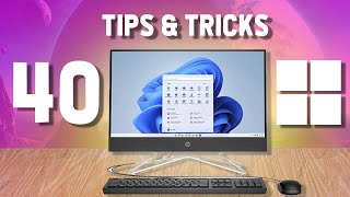 40 Windows 11 Tips and Tricks