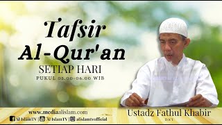 🔴 KAJIAN PAGI  NASEHAT LUQMAN AL-HAKIM KEPADA ANAKNYA  USTADZ FATHUL KHABIR  2024 10 18