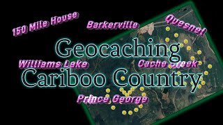 Geocaching in Cariboo Country