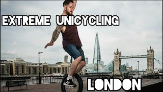 Extreme Unicycling on the Streets of London (Southbank, St Paul's Cathedral)